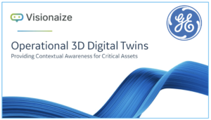 A Webinar with GE Digital: Operational 3D Digital Twins